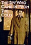 The Spy Who Came in From the Cold